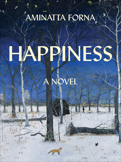 Title details for Happiness by Aminatta Forna - Available